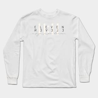 Eleven eleven a sign from heaven saying quote Manifesting Manifest Powerful Saying Long Sleeve T-Shirt